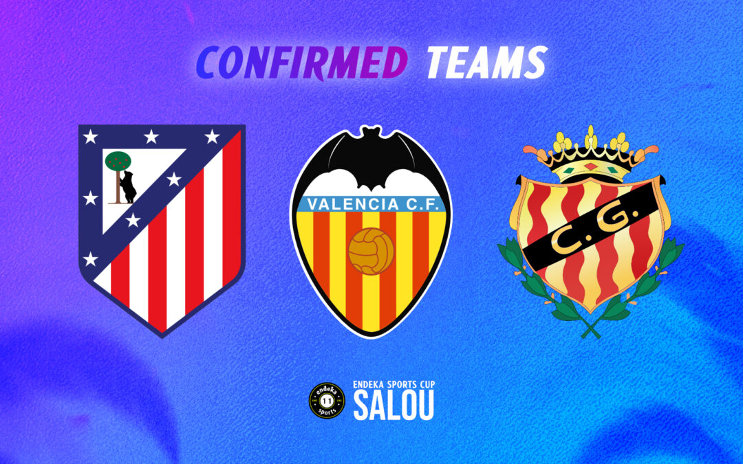 Atlético, Valencia y Gimnàstic confirmados para jugar la Endeka Sports Cup Salou
