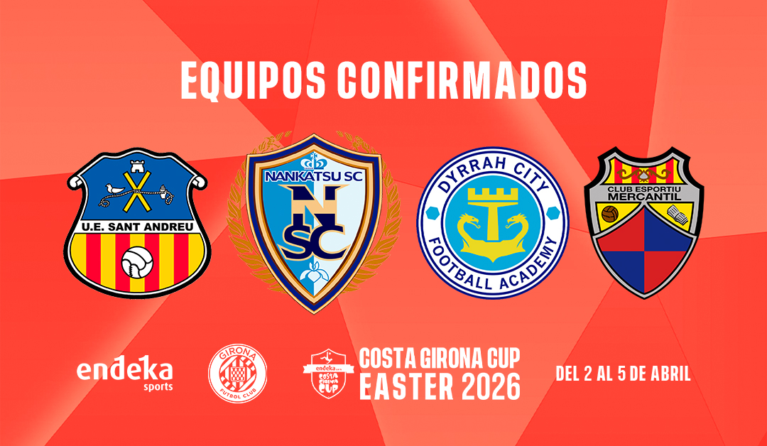 Cuatro equipos internacionales de fútbol base confirmados para el Costa Girona Cup Easter 2026.