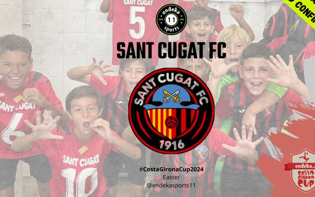 SANT CUGAT FC CONFIRMED! #CostaGironaCupEaster2024